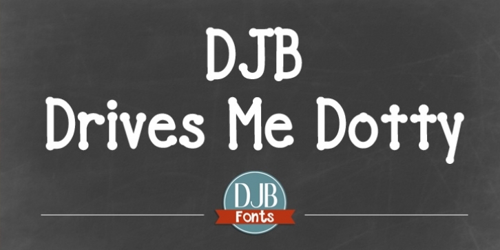 DJB Drives Me Dotty font preview
