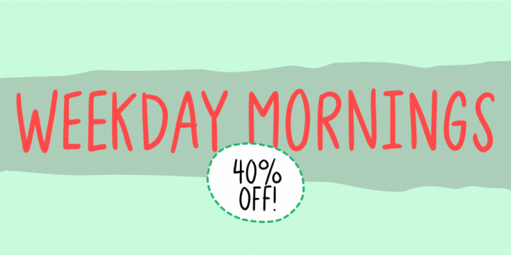 Weekday Mornings font preview