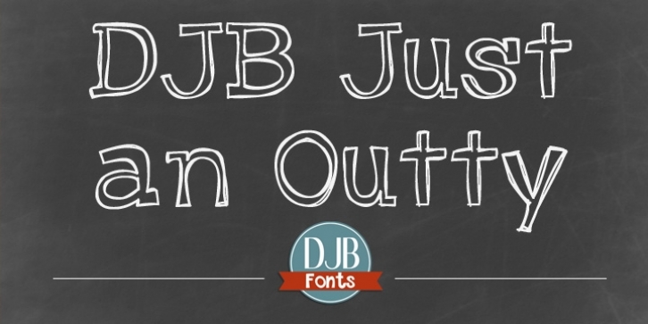 DJB Just An Outty font preview
