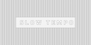 Slow Tempo font download