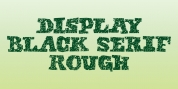 Display Black Serif Rough font download