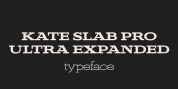 Kate Slab Pro Ultra Expanded font download