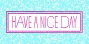 HAVE A NICE DAY font download