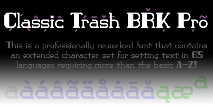 Classic Trash BRK Pro font preview