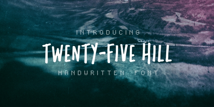Twentyfive Hill font preview