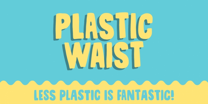 Plastic Waist font preview