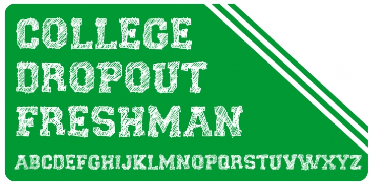 College Dropout Freshman font preview