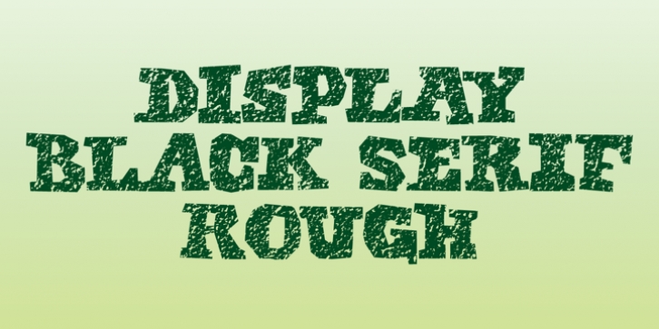 Display Black Serif Rough font preview