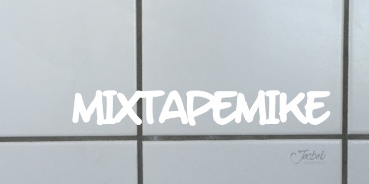 Mixtape Mike font preview