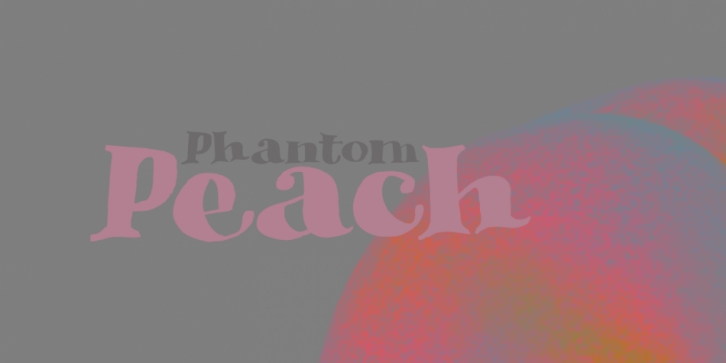 Phantom Peach font preview