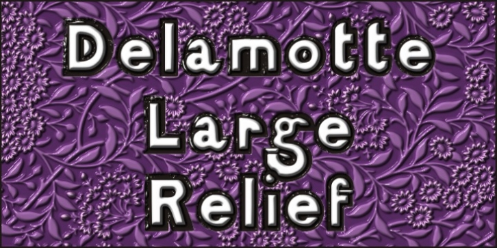 Delamotte Large Relief font preview