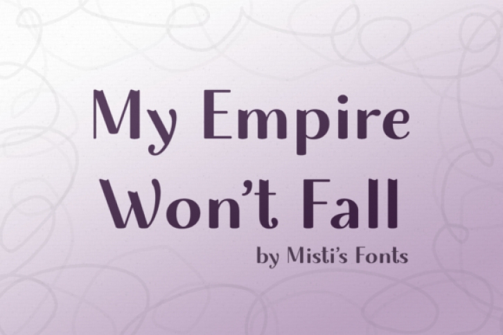 My Empire Won't Fall font preview