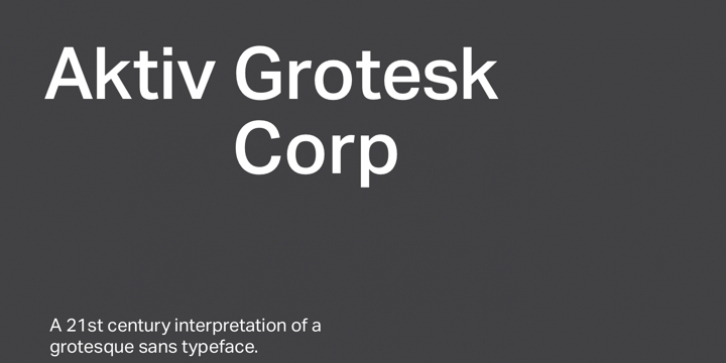 Aktiv Grotesk Corp font preview
