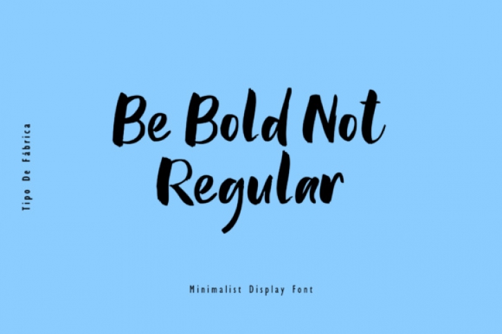 Be Bold Not Regular font preview