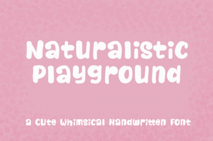 Naturalistic Playground font preview