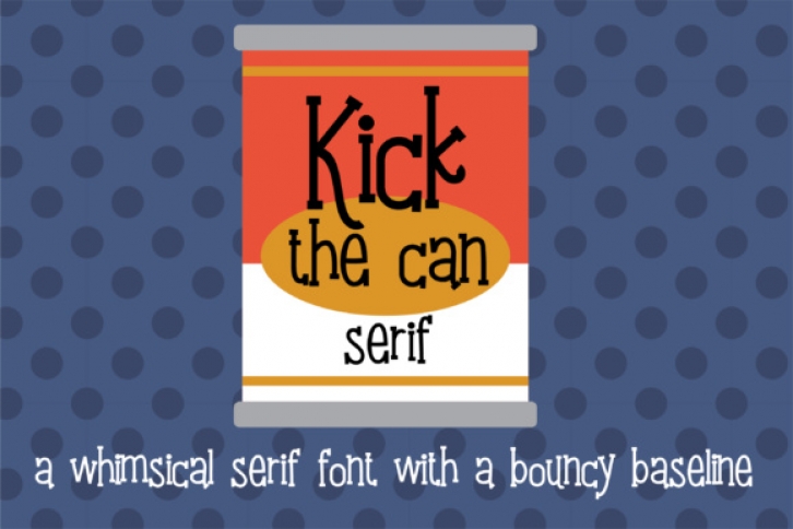 Kick the Can Serif font preview