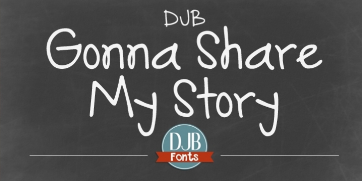 DJB Gonna Share My Story font preview