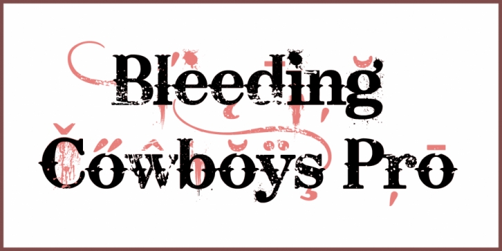Bleeding Cowboys Pro font preview