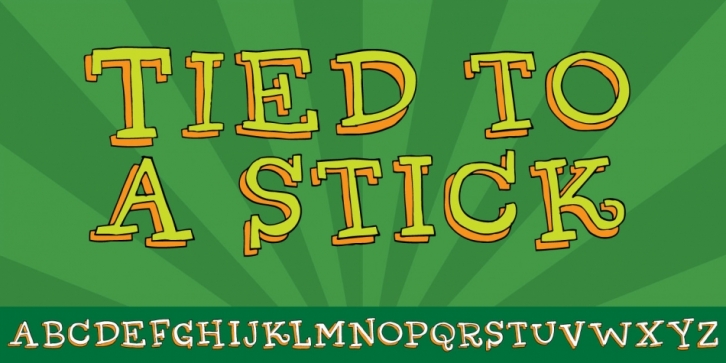 Tied to a stick font preview