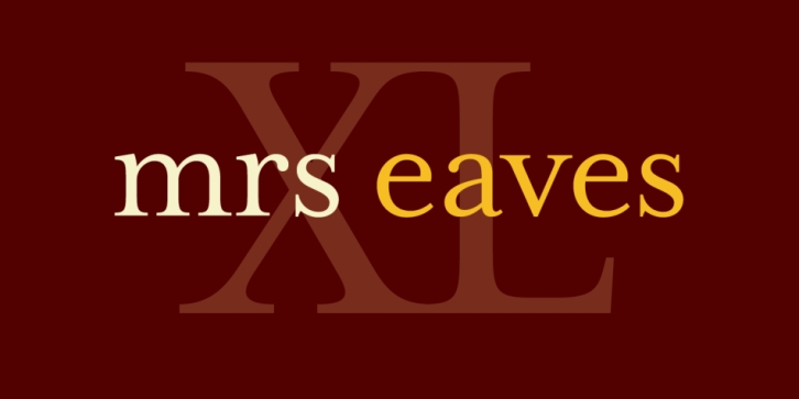 Mrs Eaves XL font preview