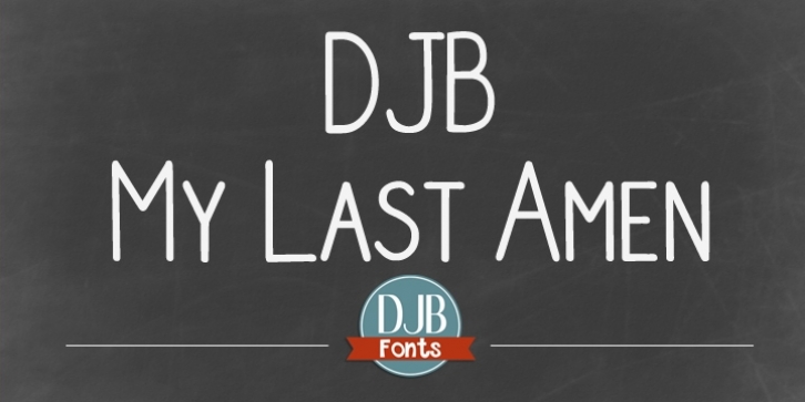DJB My Last Amen font preview